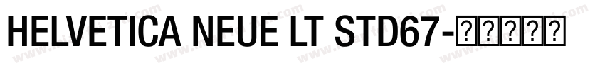 HELVETICA NEUE LT STD67字体转换